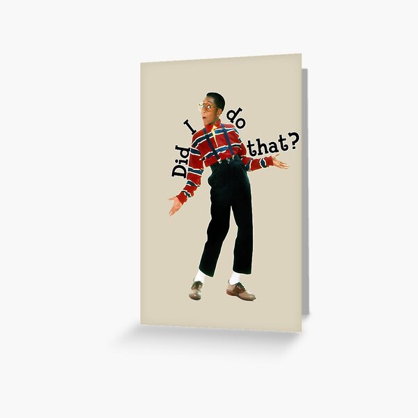 Steve Urkel - Did I do that? Greeting Card