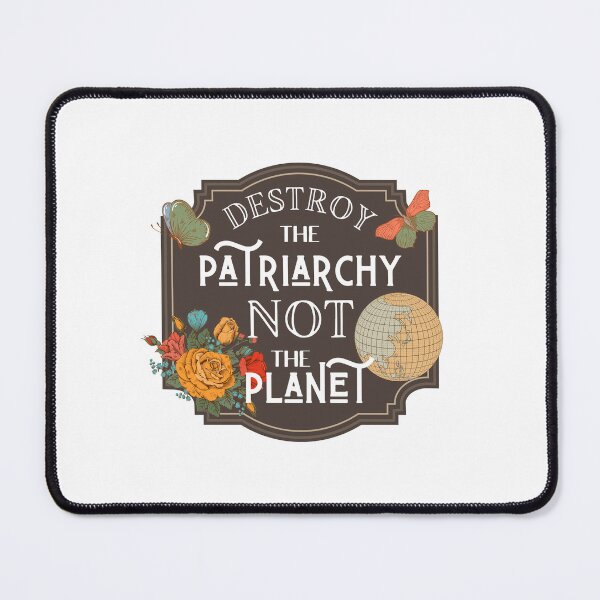Item preview, Destroy the Patriarchy not the Planet Feminism designed and sold by ComfyAndBlunt.