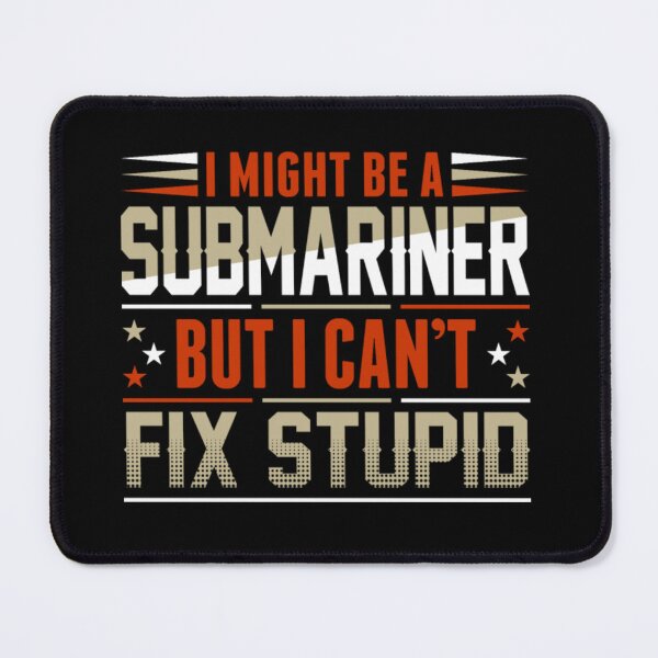 Item preview, Might submarine but i cant fix stupid  designed and sold by Diehardkaila.