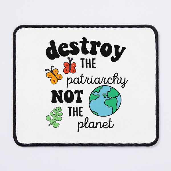 Item preview, Copy of Destroy the Patriarchy not the Planet Feminist designed and sold by ComfyAndBlunt.