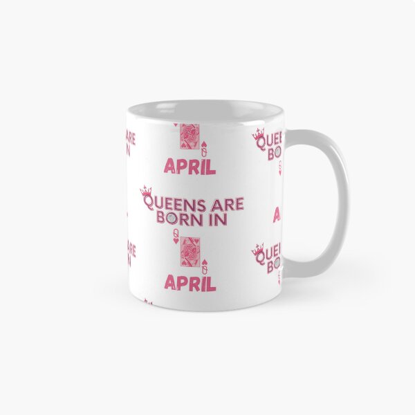 Item preview, Queens are born in April designed and sold by AvailableVA.