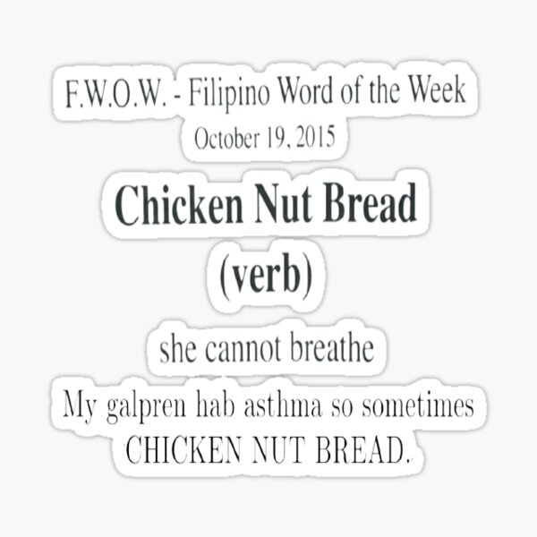 "Chicken Nut Bread Funny Filipino joke" Sticker by Ihayag Redbubble