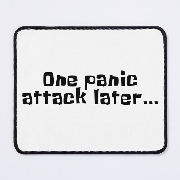 Item preview, One panic attack later... designed and sold by MarzStudio.