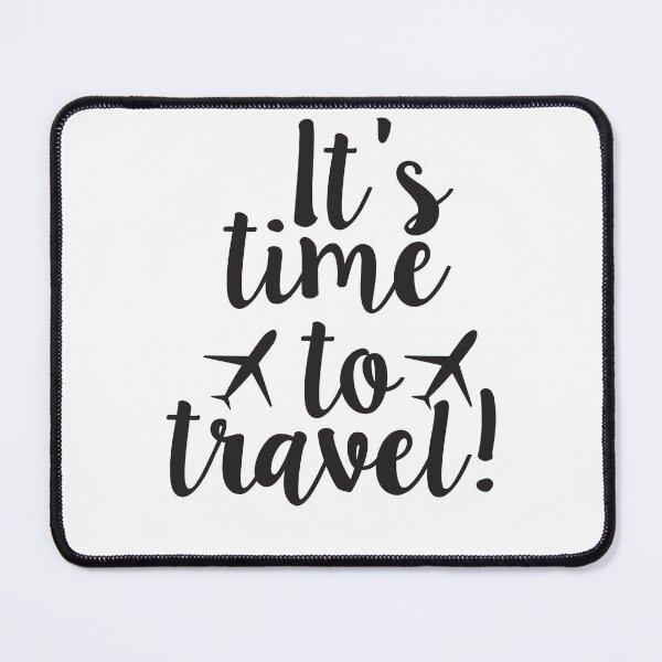 Item preview, It's Time to Travel designed and sold by Islanr.