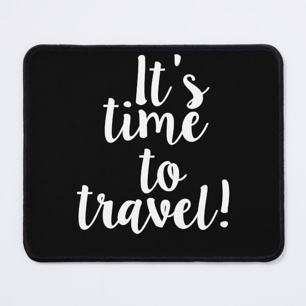 Item preview, It's Time to Travel designed and sold by Islanr.