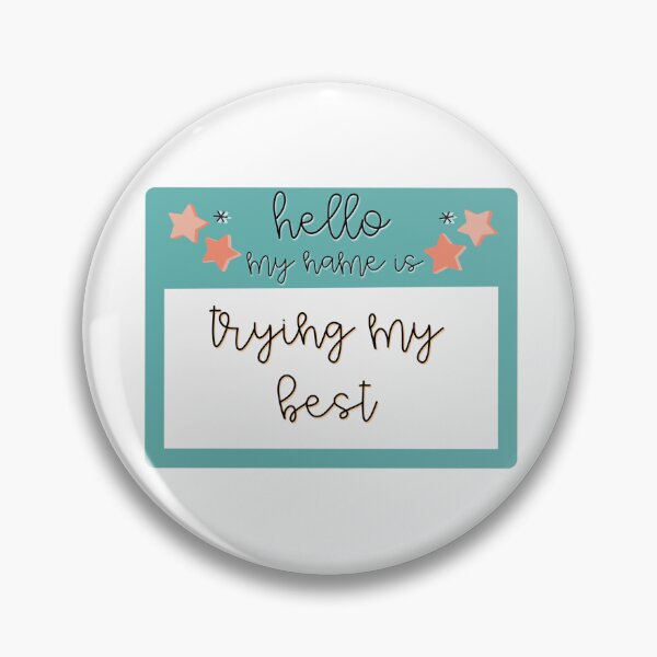 Item preview, Hello my name is trying my best  designed and sold by saa013.
