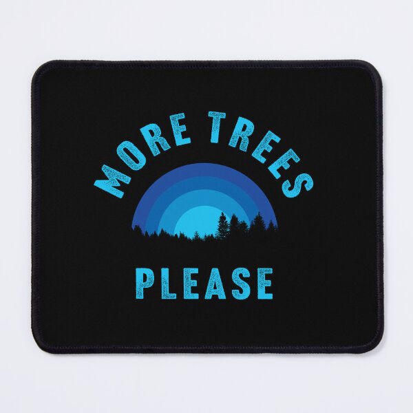 Item preview, More Trees Please Blue Sky Essential designed and sold by blackdogshop.