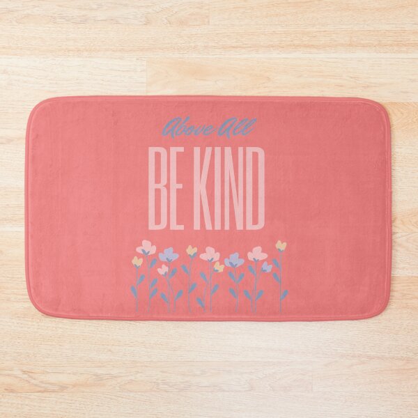 Item preview, Above All Be Kind - Inspirational Quote designed and sold by MugsAndDuds.