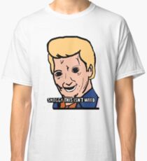Shaggy this isnt weed Classic T-Shirt