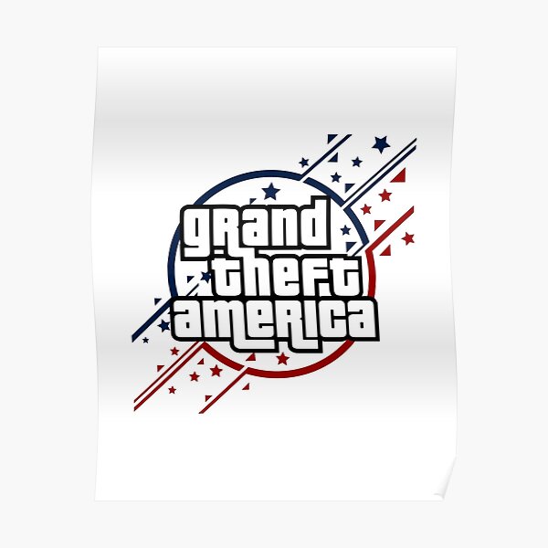 GTAmerica - GTA Parody - American Corruption Poster