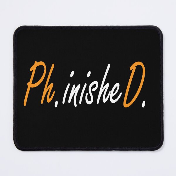 Item preview, Phinished Phd Funny Doctorate Graduation designed and sold by Islanr.
