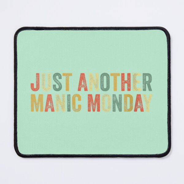 Item preview, Womens Just Another Manic Monday Meme Joke Funny Weekend Lover designed and sold by blackcowgirls.