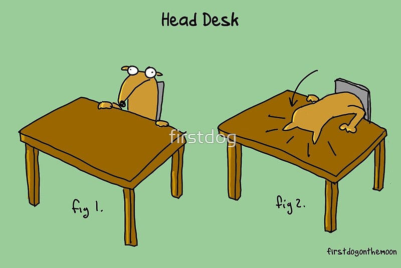 head-desk-by-firstdog-redbubble