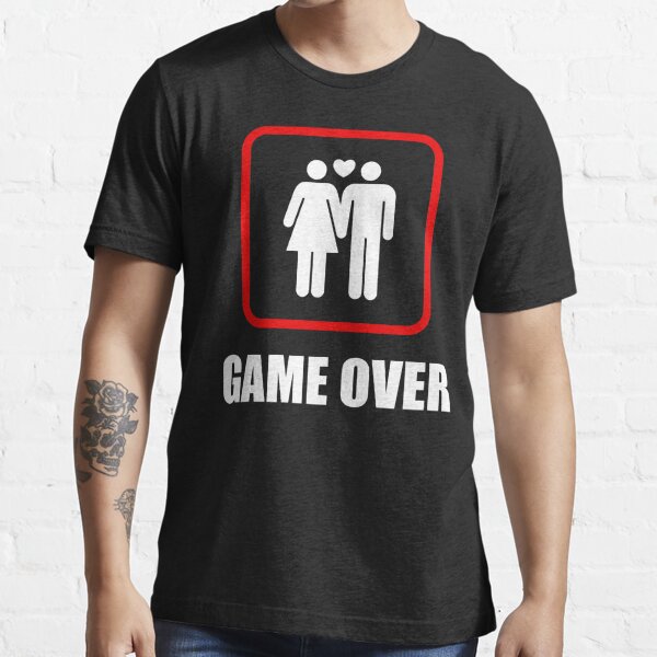 Funny Bride and Groom Meme & Quote T-Shirt Game Over