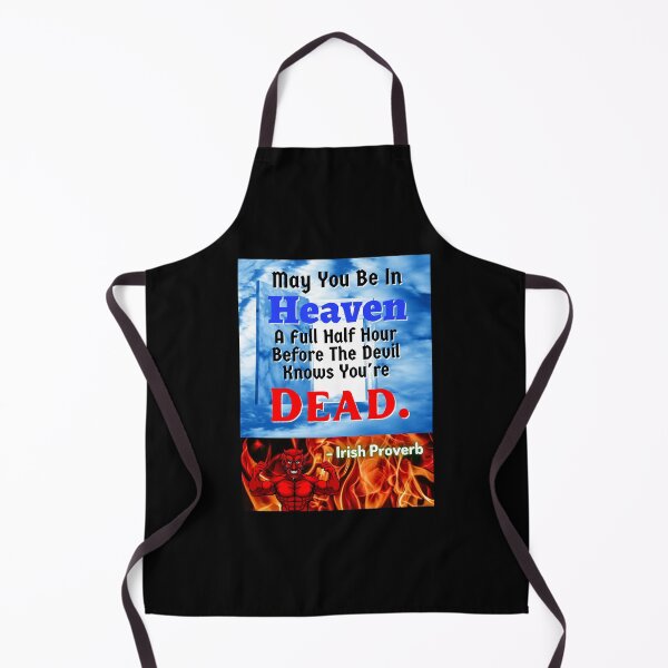 Item preview, Irish Proverb - May You Be In Heaven A Full Half Hour Before The Devil Knows You're Dead. designed and sold by IrishProverbs.