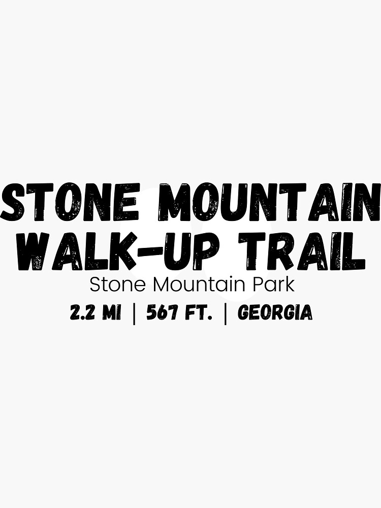 "Stone Mountain WalkUp Trail Stone Mountain Park, Hiking