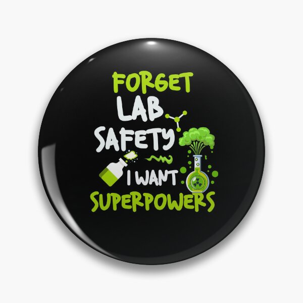 Item preview, Forget Lab Safety I Want Super Powers, Funny Science quote designed and sold by MamaSweetea.