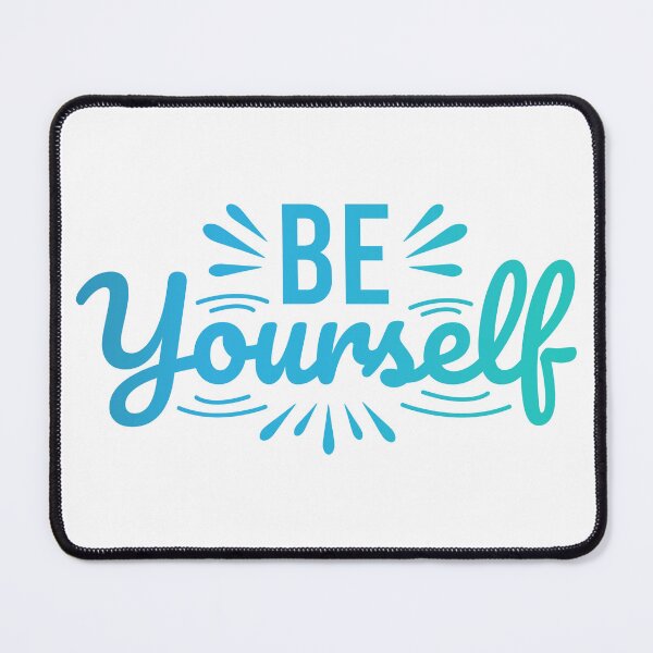 Item preview, Be Yourself designed and sold by BPozitiv.