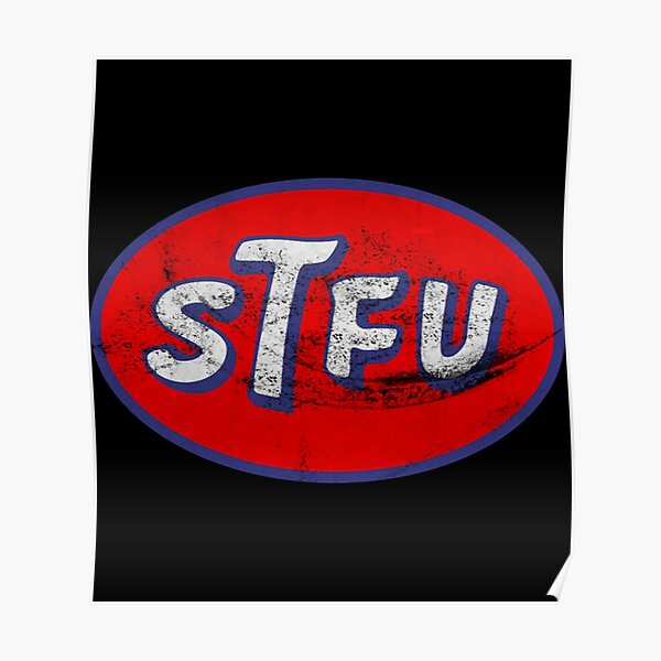 Stp Stfu Logo Sticker Poster For Sale By Osbornetha Redbubble