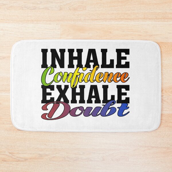 Item preview, Inhale Confidence Exhale Doubt designed and sold by BPozitiv.