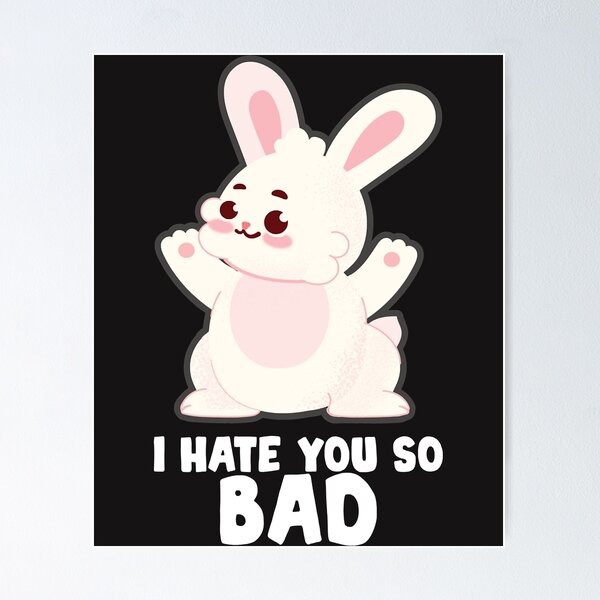 Item preview, bad bunny lyrics, I HATE YOU SO BAD Classic designed and sold by marla8ruby.