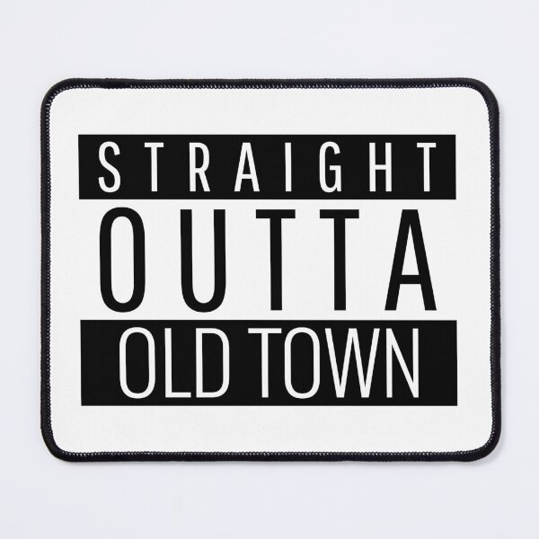 Item preview, Straight Outta Old Town Maine Old Town ME designed and sold by Teelogic.