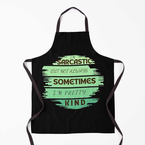 Item preview, I'm sarcastic but not always, I'm sometimes pretty kind designed and sold by Fitandstylish.