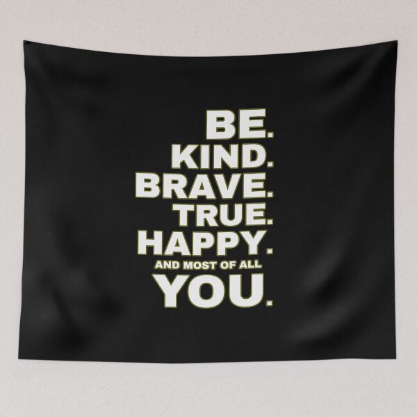 Item preview, Be Kind Be Brave Be True Be Happy Be You designed and sold by my-green-gecko.