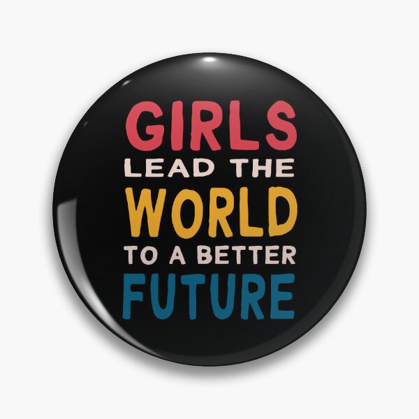 Item preview, Girls lead the world to a better future design designed and sold by high5doodle.