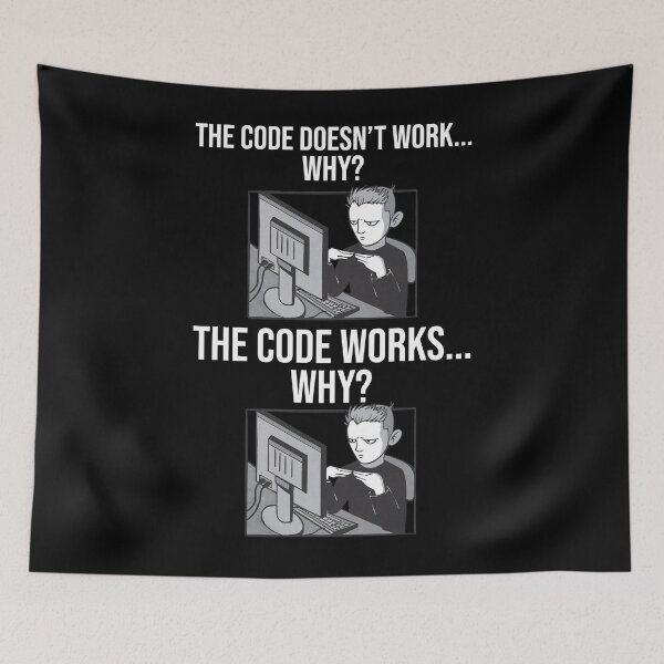 Item preview, Funny Programmer - Code Works Why Meme  designed and sold by JeremyxLee.