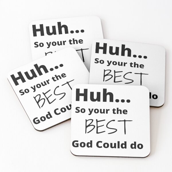Item preview, Huh....So your the best God could do designed and sold by 6 Ex Boyfriends.