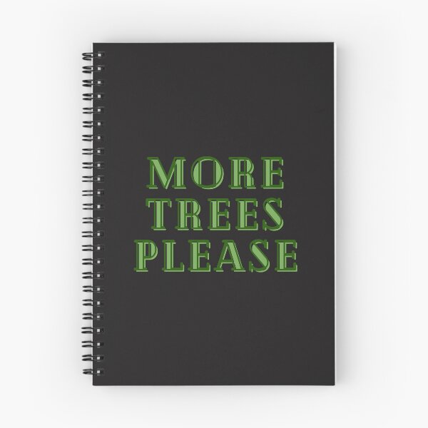 Item preview, More trees please Essential designed and sold by marla8ruby.