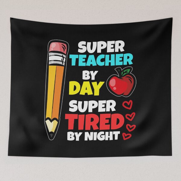 Item preview, Super Teacher By Day Super Tired By Night designed and sold by Moonpie90.