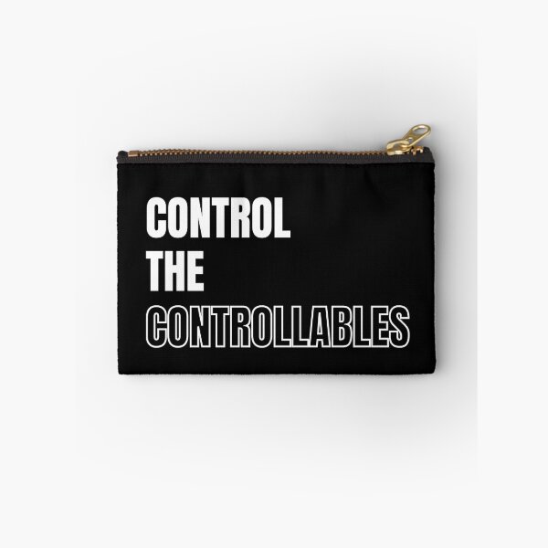 Item preview, Control the controllables. Text only design. White text. designed and sold by JellyBeenzz.