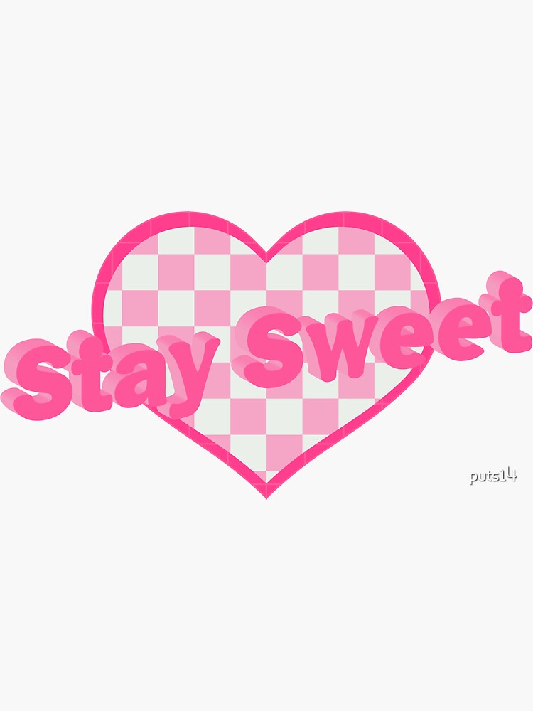 "Stay Sweet" Sticker for Sale by puts14 Redbubble