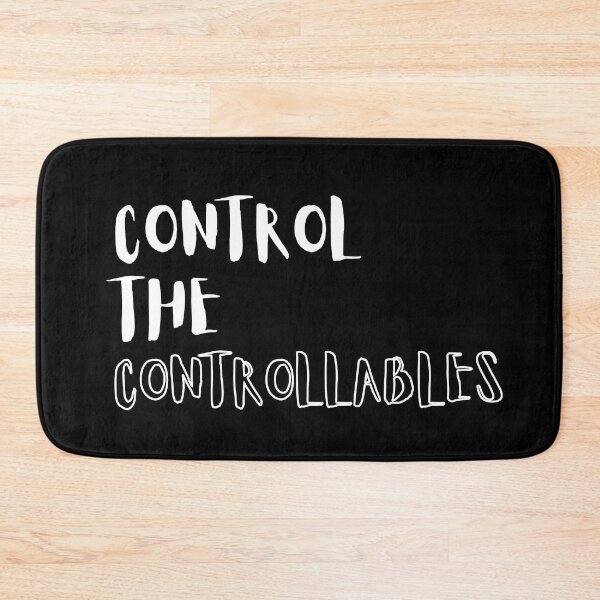 Item preview, Control the controllables. Text only design. White text. designed and sold by JellyBeenzz.