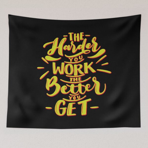 Item preview, the harder you work the better you get Qoute T-Shirt designed and sold by adhi25n.