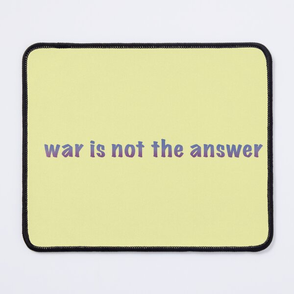 Item preview, War is not the answer designed and sold by shinitt.