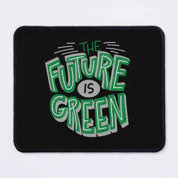 Item preview, The Future Is Green - Save The Planet - Gift For Environmentalist, Conservationist - Global Warming, Recycle, It Was Here First, Environmental, Owes, The World designed and sold by ExploreTheStore.