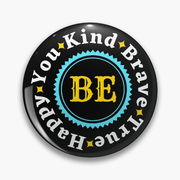 Item preview, Be Kind Be Brave Be True Be Happy Be You - Funny Motivational Quote | Funny Inspirational Words designed and sold by Delandor.