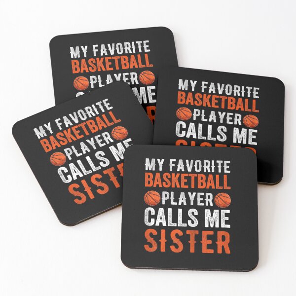 Item preview, My Favorite Basketball Player Calls Me Sister Funny Sibling T-Shirt designed and sold by BehringerIvo.