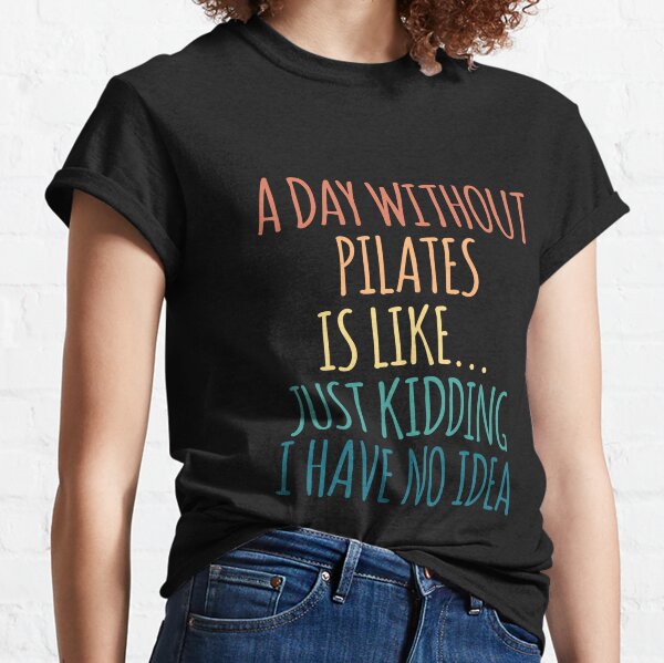 Pilates Quote Clothing for Sale