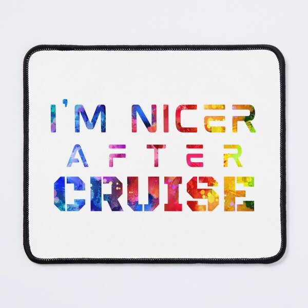Item preview, I'm Nicer After Cruise watercolor designed and sold by Joanna-Asia.