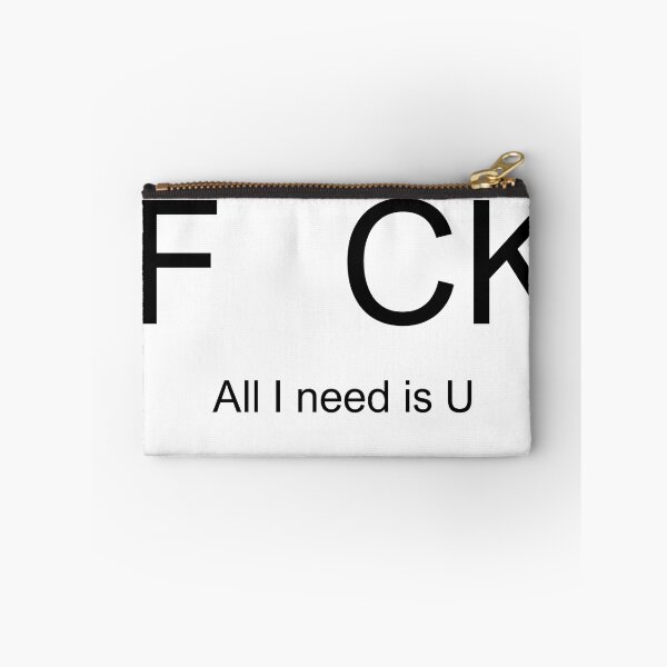 Item preview, FCK All I need is U designed and sold by Raphael Friedrich Weiß.