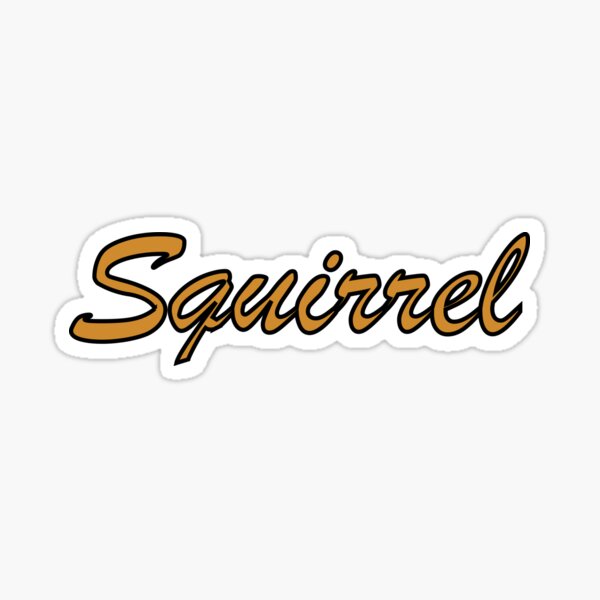 Squirrel! Sticker