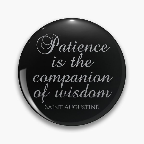 Item preview, Saint Augustine Quote - Patience Is The Companion Of Wisdom - Silver designed and sold by PhiloJourney.