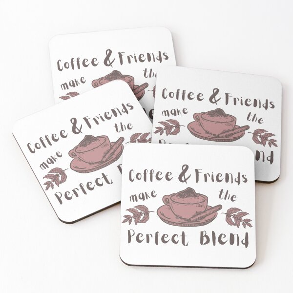 Item preview, Coffee and friends make the perfect blend designed and sold by CameleonDesign.