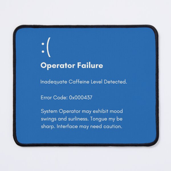 Item preview, Error Code 437: Inadequate Caffeine designed and sold by HappySchnapper.