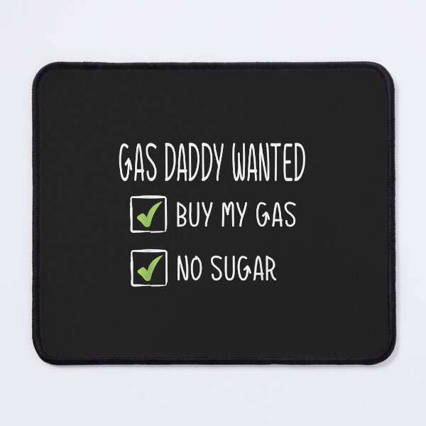 Item preview, Gas Daddy Wanted Funny Gas Price designed and sold by olgacadb.