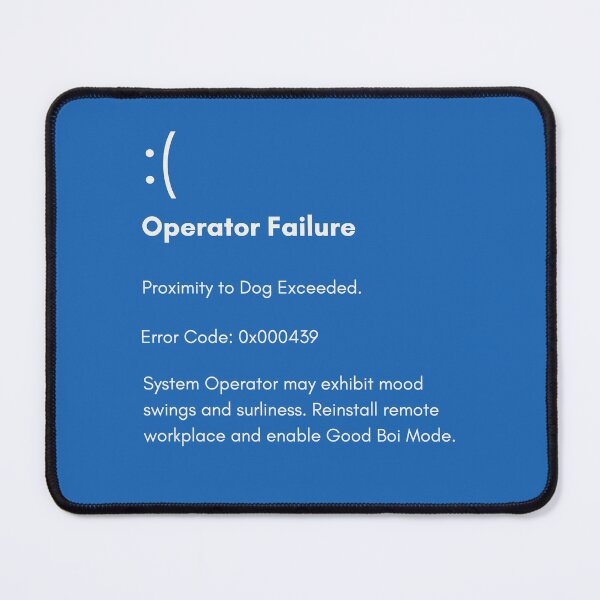 Item preview, Error Code 439: Dog Proximity Exceeded designed and sold by HappySchnapper.